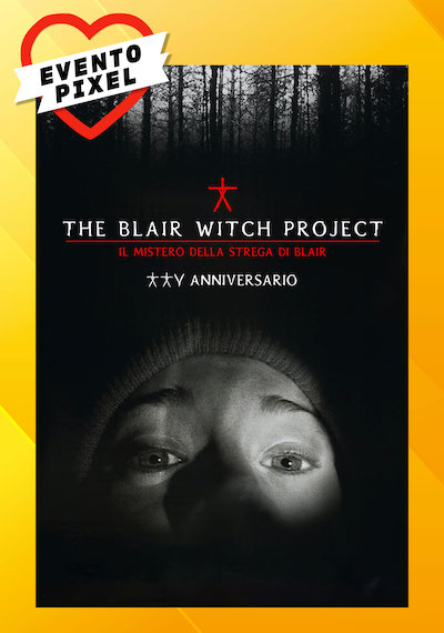 The Blair Witch Project – Il mistero della Strega di Blair – 25° anniversario