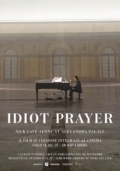 Idiot Prayer: Nick Cave Alone at Alexandra Palace