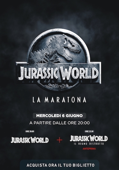 JURASSIC WORLD – MARATONA CON ANTEPRIMA