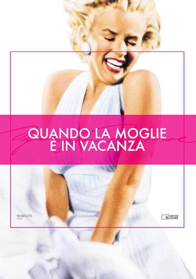 Quando la moglie è in vacanza